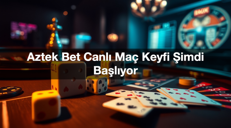 aztek bet canl ma keyfi imdi ba l yor 1785425993056