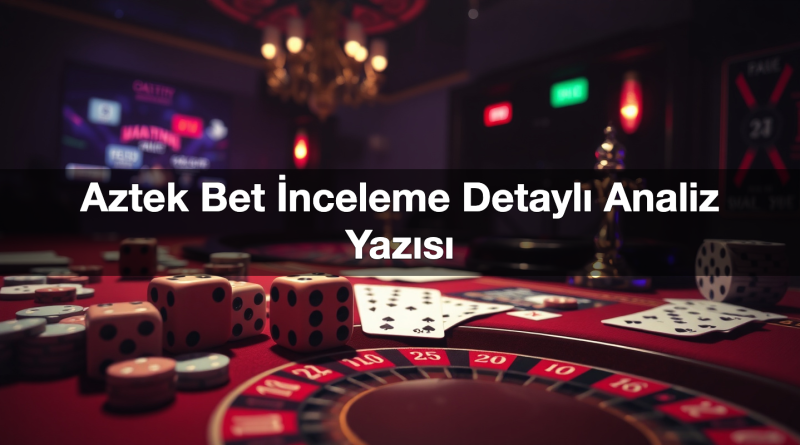 aztek bet i nceleme detayl analiz yaz s 1785426031253