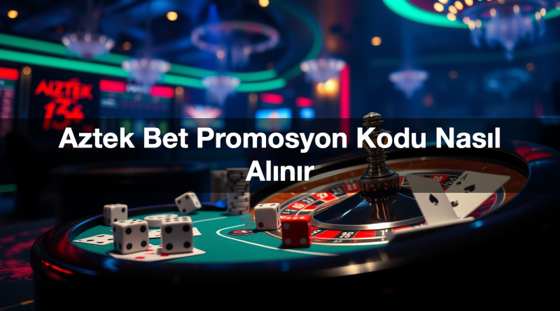 aztek bet promosyon kodu nas l al n r 1785426749063