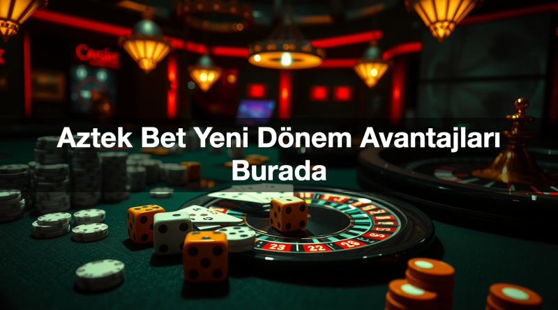 aztek bet yeni d nem avantajlar burada 1785426160018